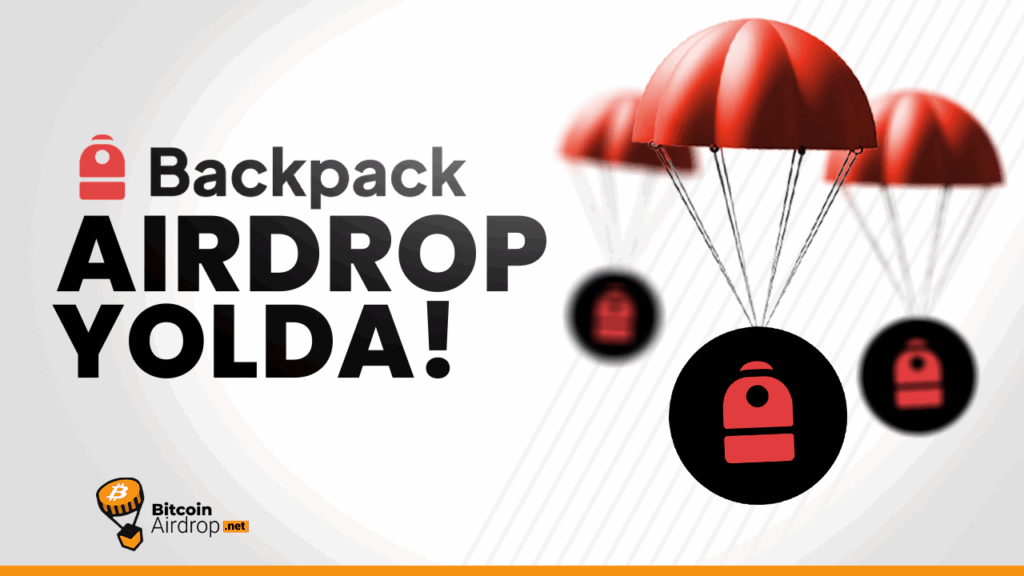 backpack nedir, backpack airdrop