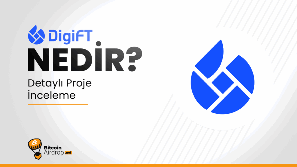 DigiFT Kurumsal Yatırımcılar İçin RWA Tokenizasyon Platformu