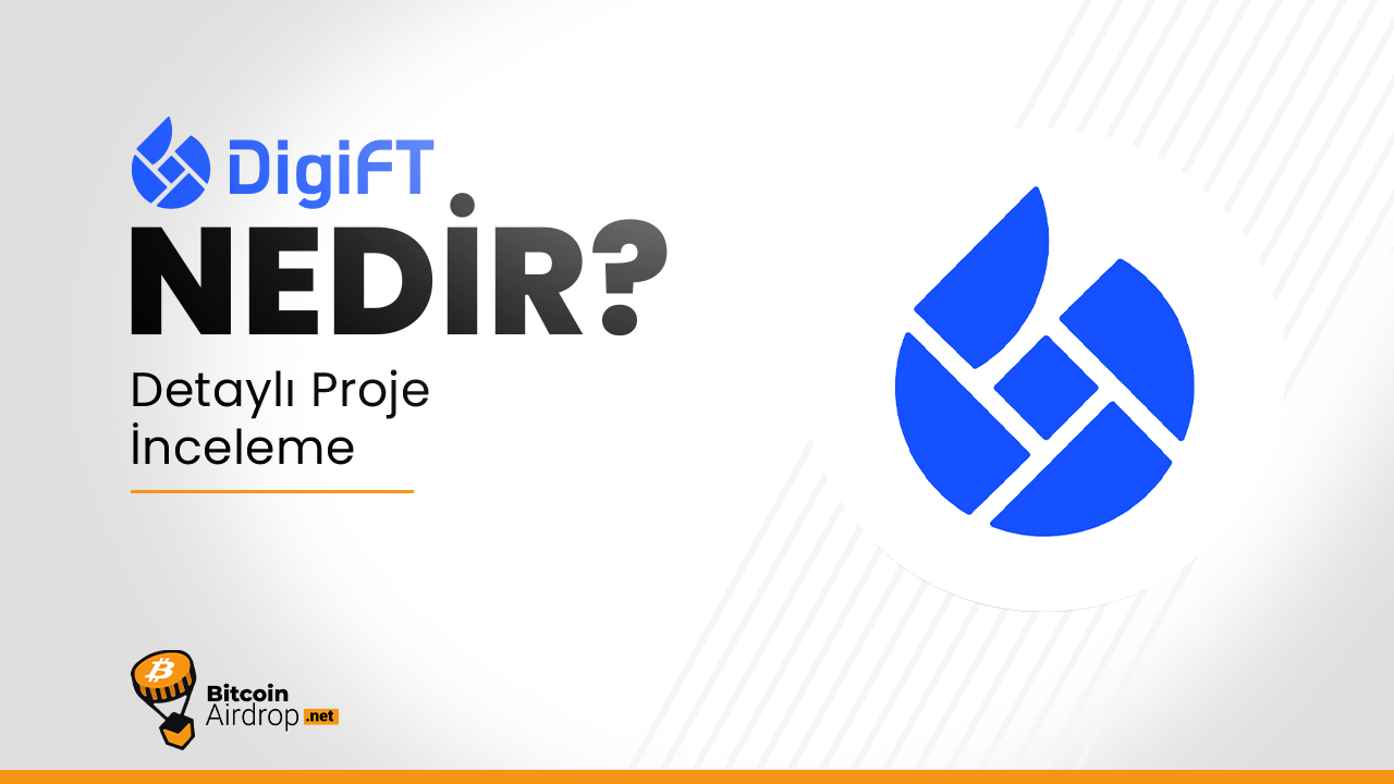 DigiFT: MAS Lisanslı Kurumsal Finans ve RWA Tokenizasyon Platformu › Bitcoin  & Airdrop